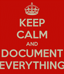 Keep calm and document everything.