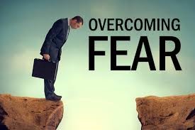 Overcoming fear.