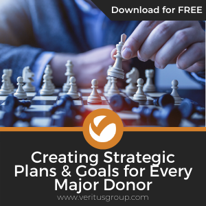 Creating Strategic Plans and Goals for Every Major Donor